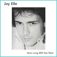 How Long Will You Wait Jay Elle