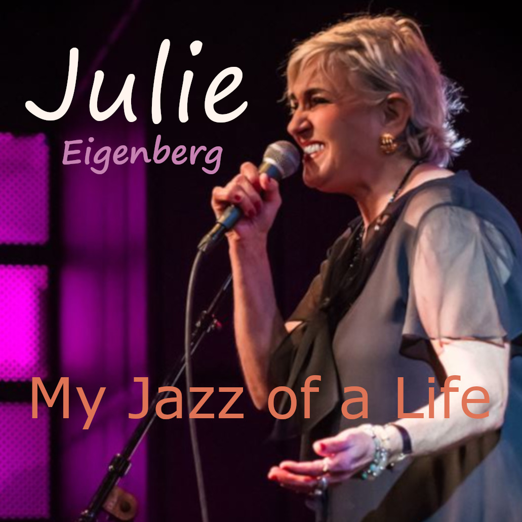 Julie Eigenberg My Jazz of a Life
